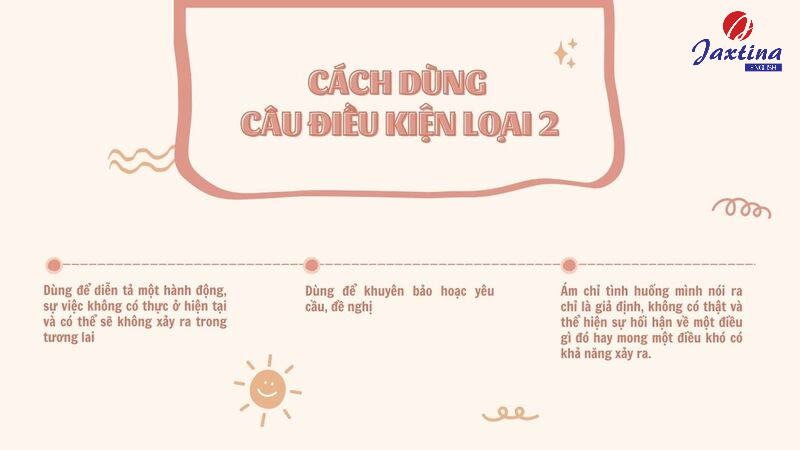 cách dùng câu điều kiện loại 2 cách dùng câu điều kiện loại 2