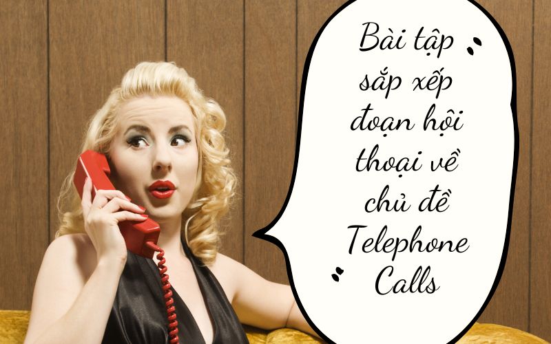Bài tập sắp xếp đoạn hội thoại Bài tập sắp xếp đoạn hội thoại