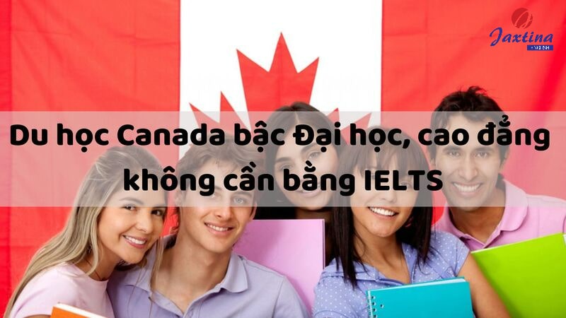 du học Canada cần IELTS bao nhiêu