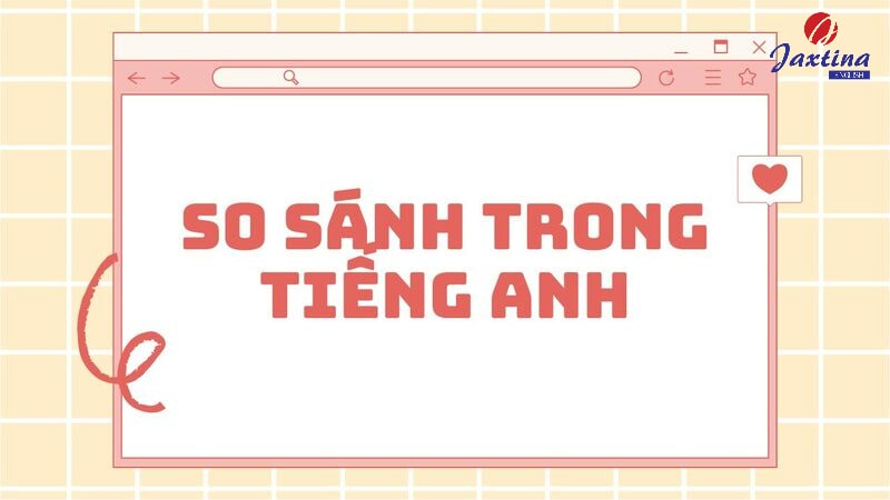 So sánh trong Tiếng Anh