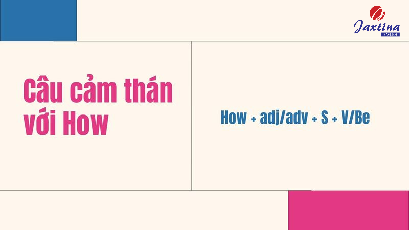 câu cảm thán tiếng anh với how câu cảm thán tiếng anh với how