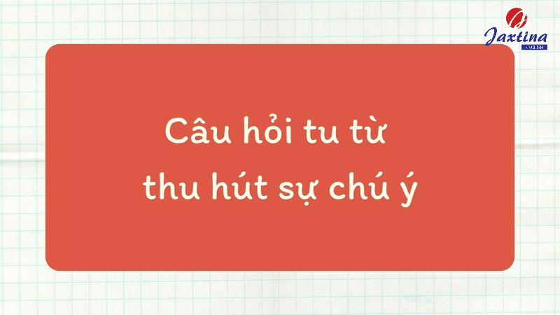 câu hỏi tu từ trong tiếng anh câu hỏi tu từ trong tiếng anh