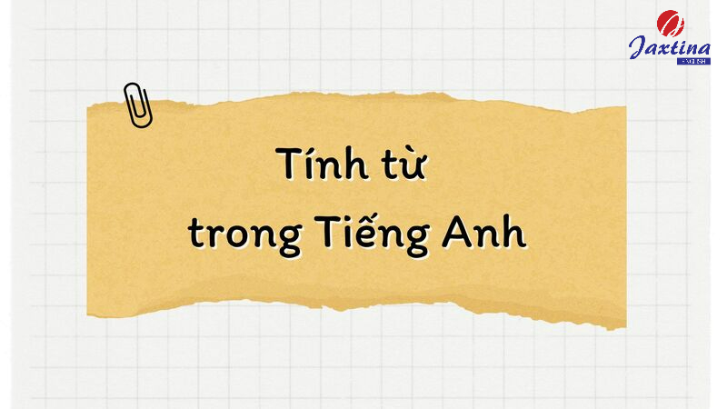Tính từ trong Tiếng Anh
