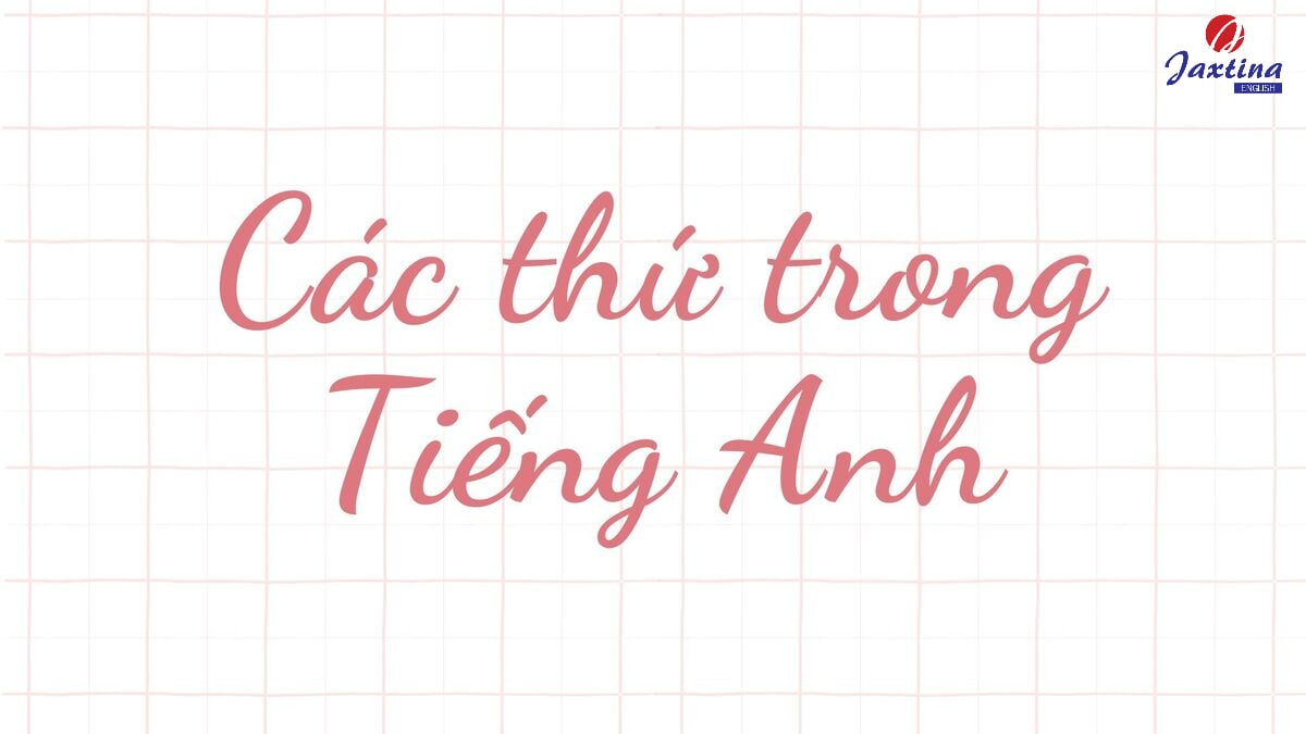 các thứ trong Tiếng Anh