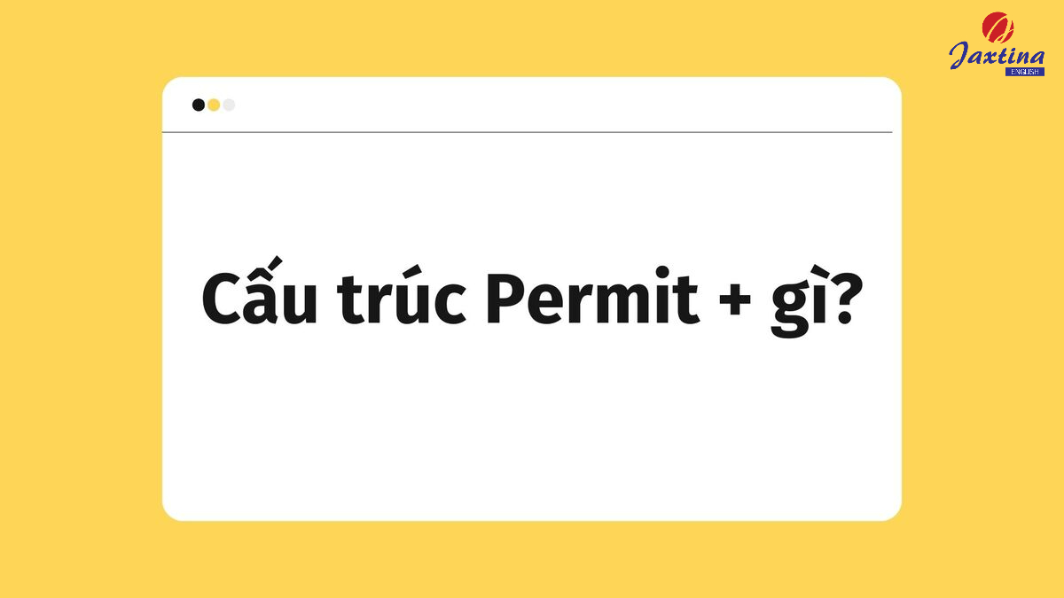 Cấu trúc Permit Cấu trúc Permit