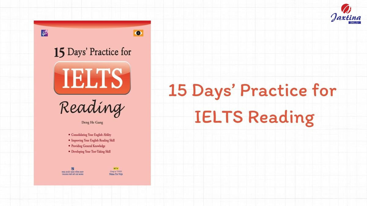 15 Days’ Practice for IELTS Reading 15 Days’ Practice for IELTS Reading