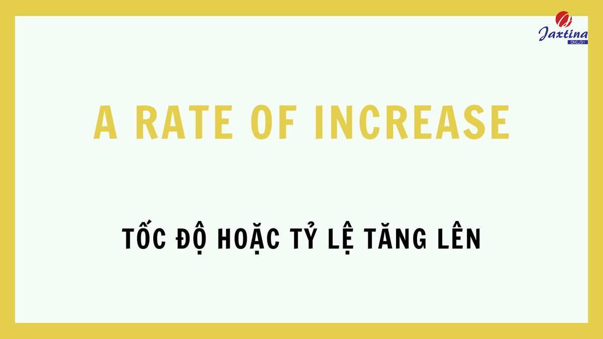Increase đi với giới từ gì Increase đi với giới từ gì