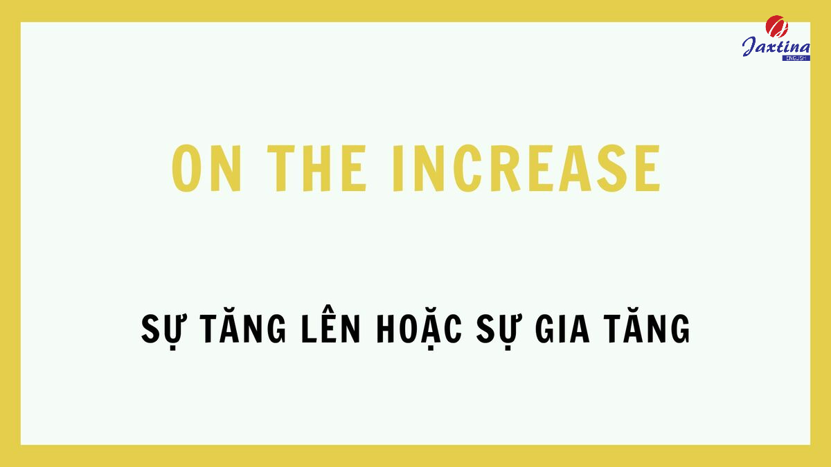 increase + gì increase + gì