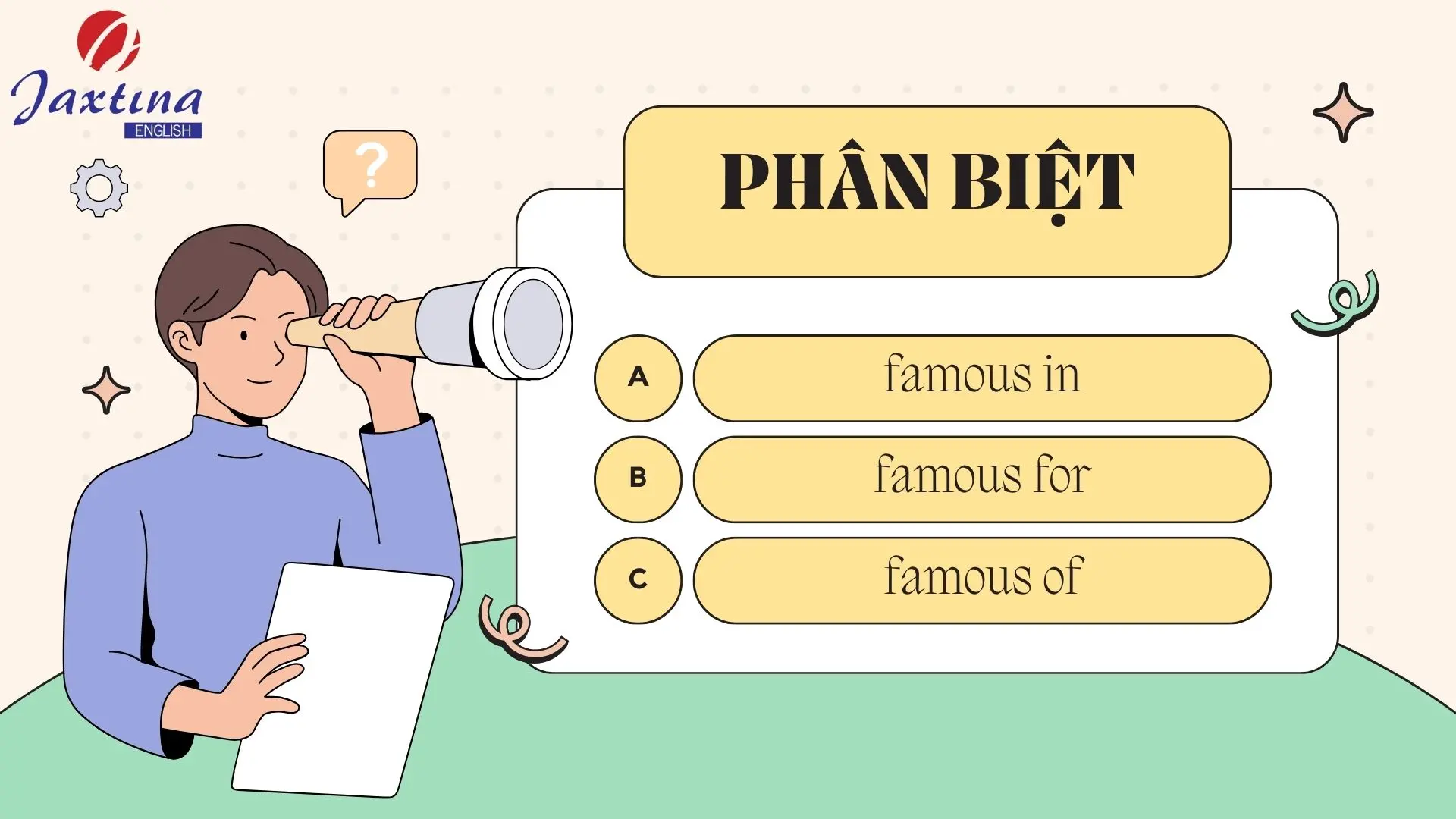 Famous đi với giới từ gì? Cách dùng và bài tập vận dụng